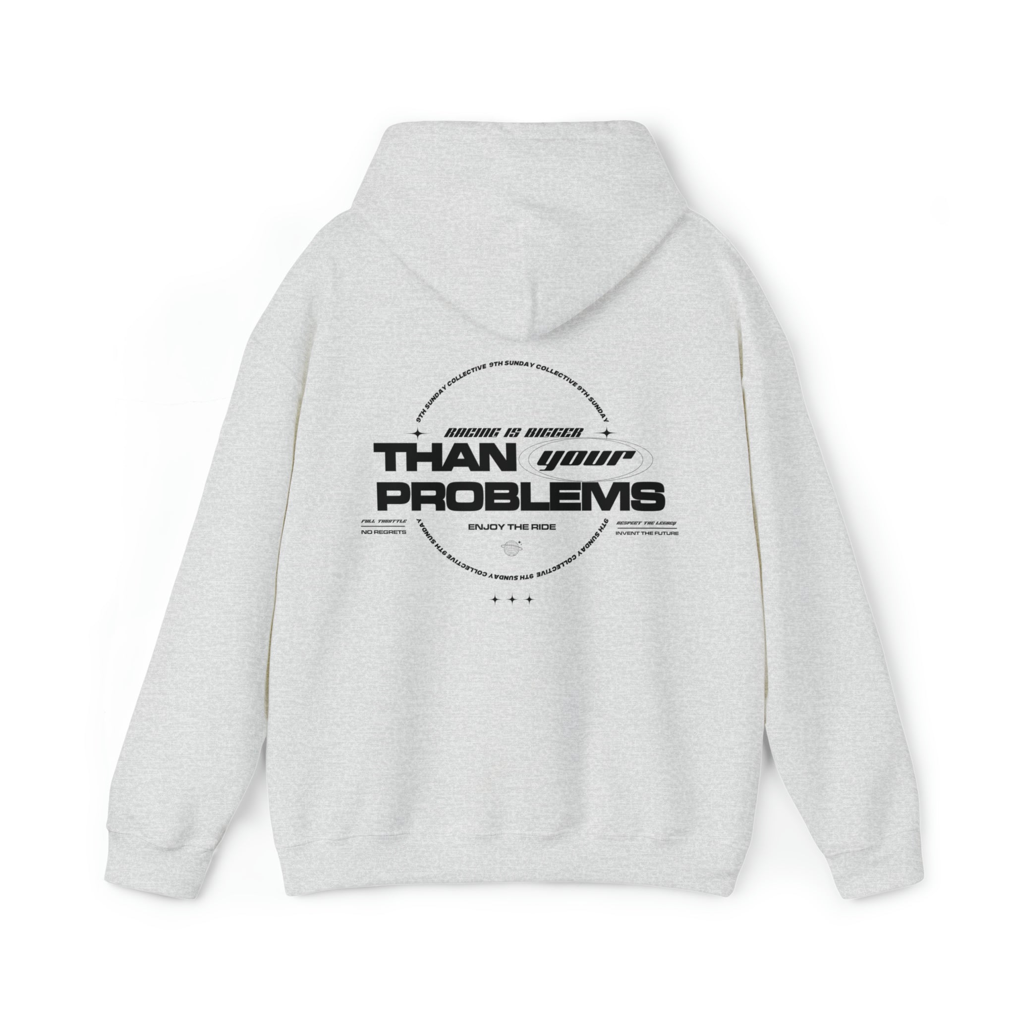 RACING IS BIGGER THAN YOUR PROBLEMS HOODIE