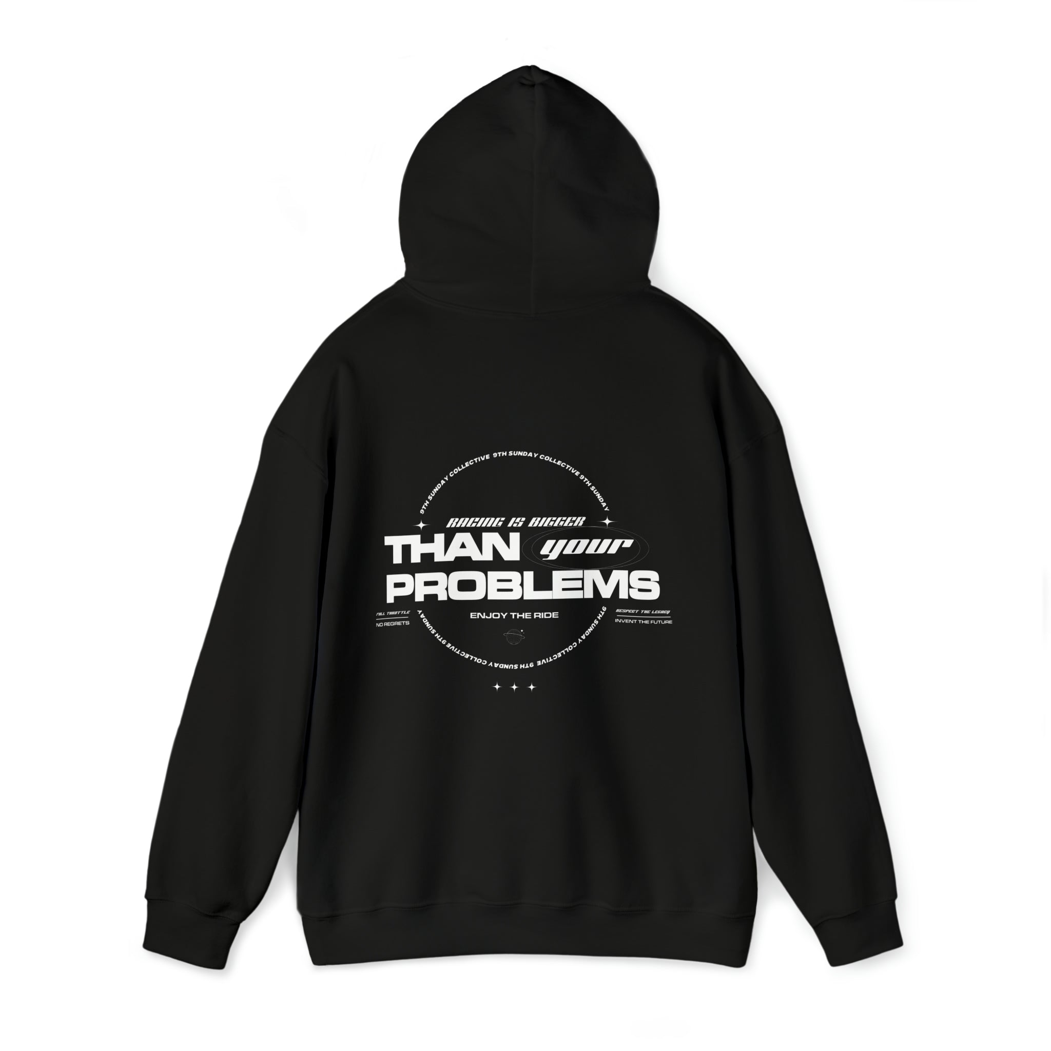 RACING IS BIGGER THAN YOUR PROBLEMS HOODIE