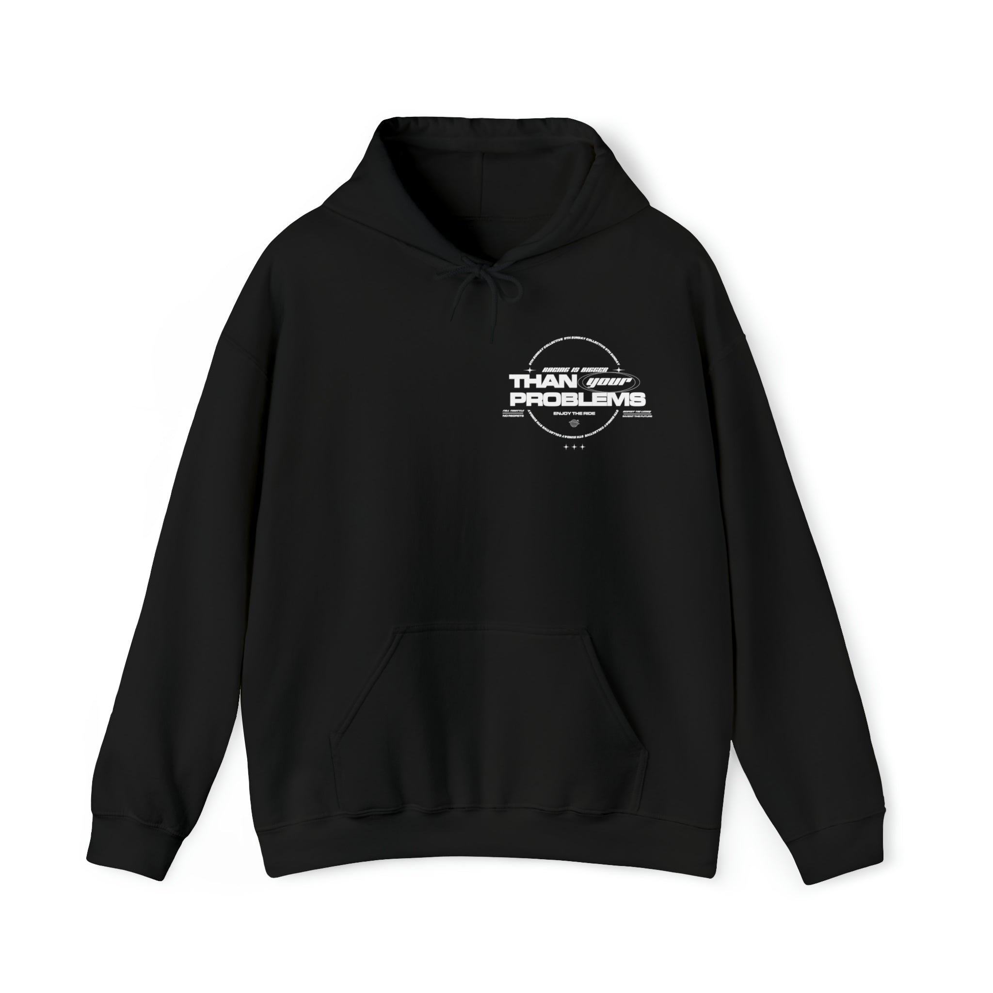 RACING IS BIGGER THAN YOUR PROBLEMS HOODIE