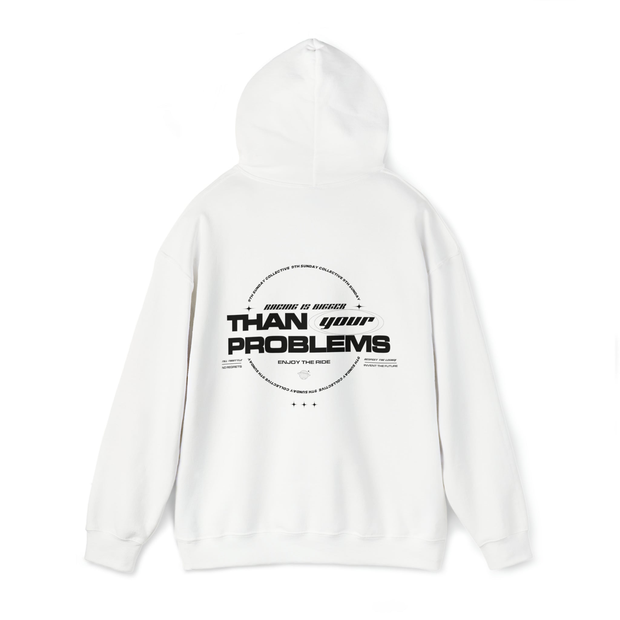 RACING IS BIGGER THAN YOUR PROBLEMS HOODIE