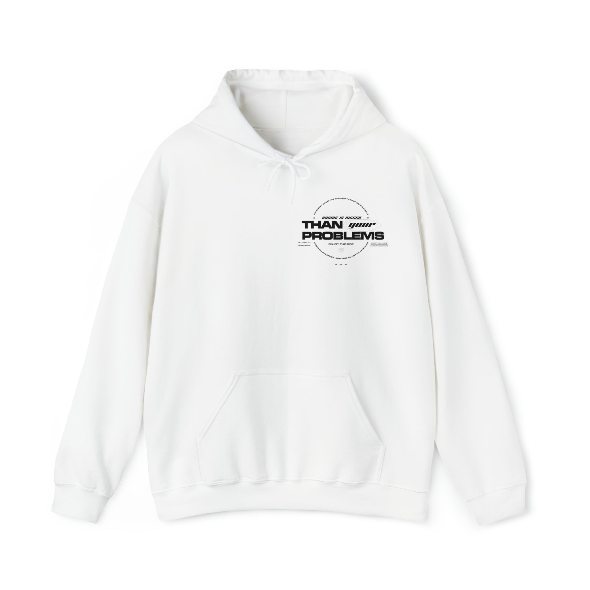 RACING IS BIGGER THAN YOUR PROBLEMS HOODIE