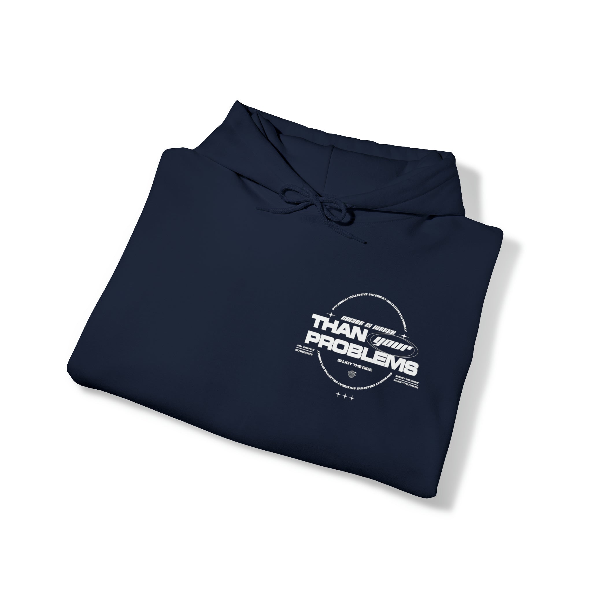 RACING IS BIGGER THAN YOUR PROBLEMS HOODIE