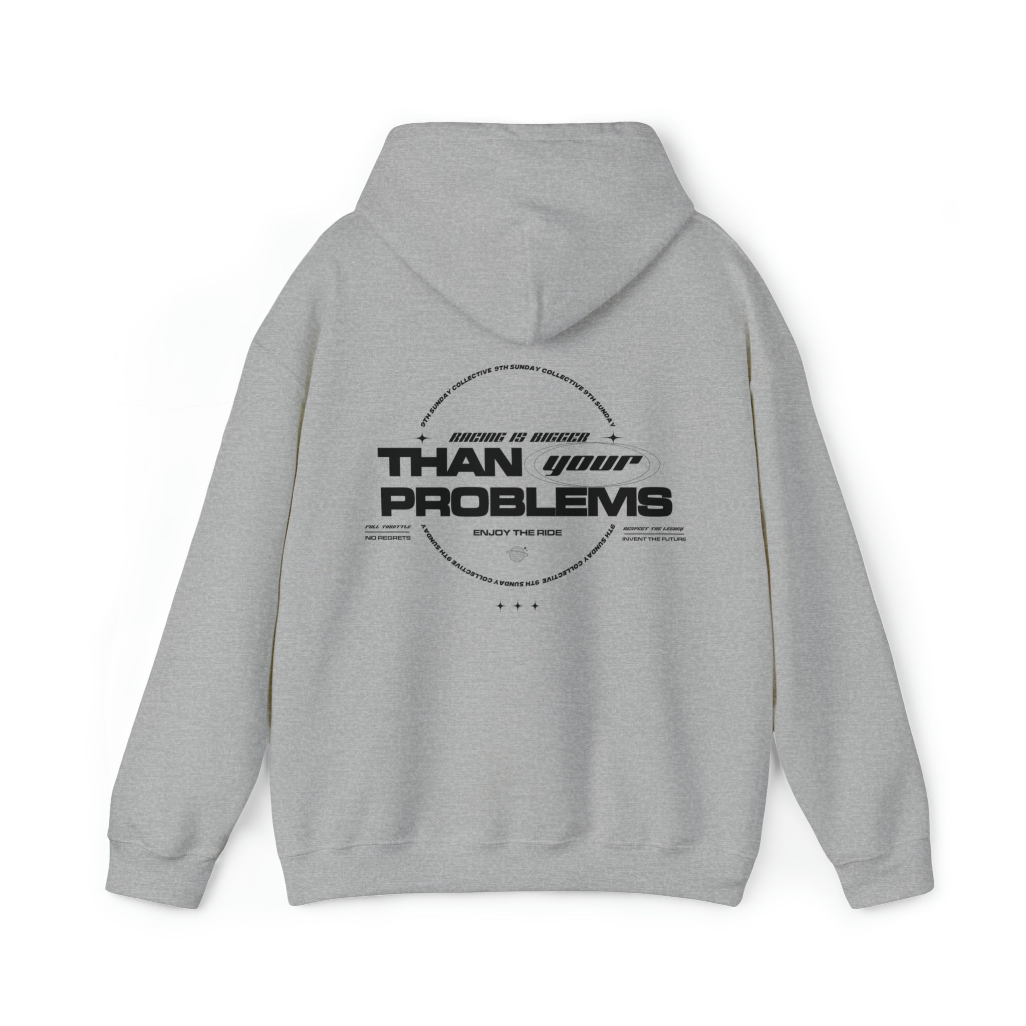 RACING IS BIGGER THAN YOUR PROBLEMS HOODIE