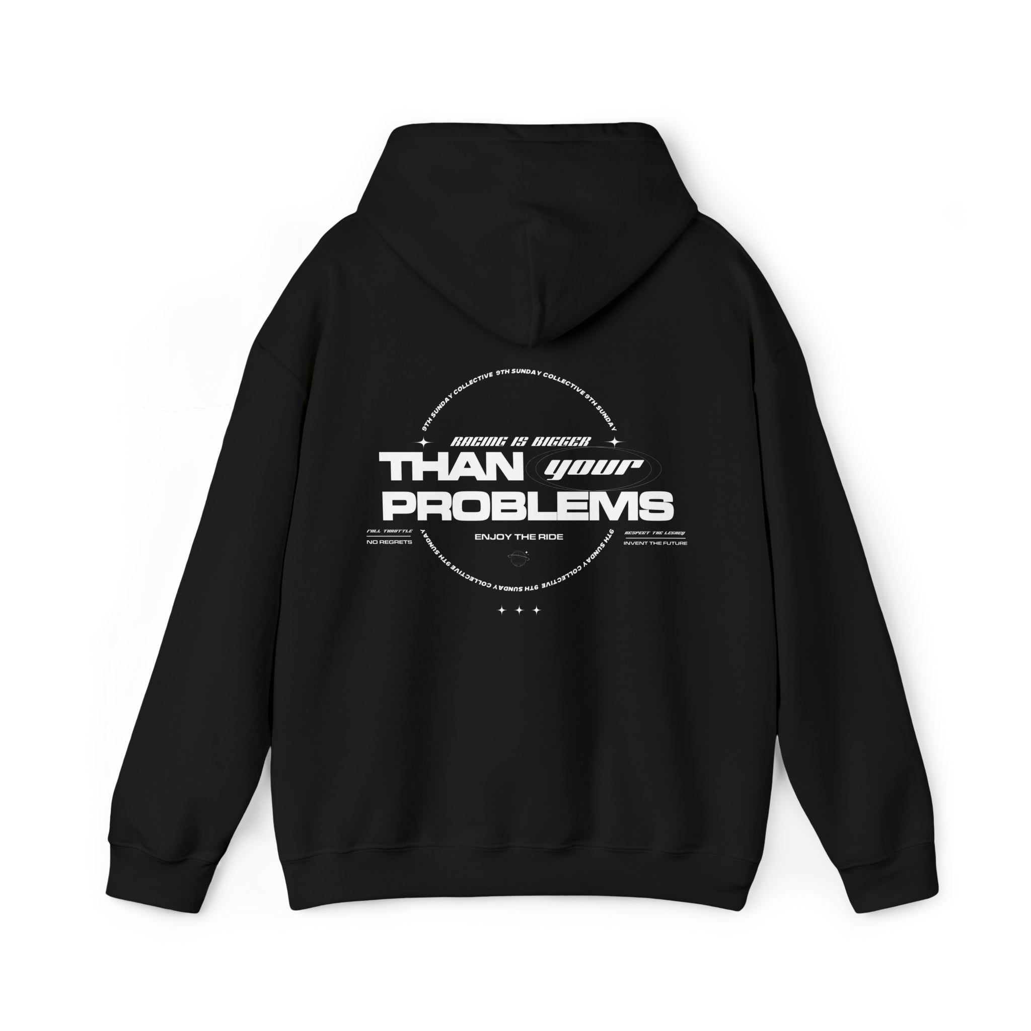 RACING IS BIGGER THAN YOUR PROBLEMS HOODIE